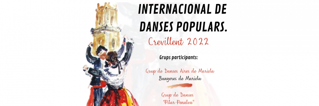 El festival internacional de danses populars “Pilar Penalva” celebra la XXXVII edició a l'Auditori de Crevillent
