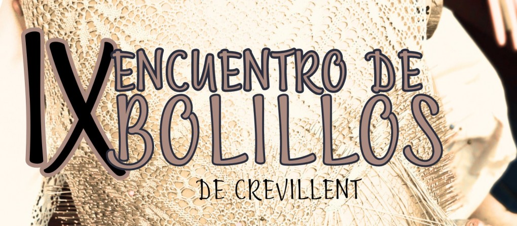 Crevillent celebra el IX Encuentro de Bolillos